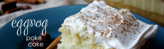 Eggnog Poke Cake with Salted Caramel