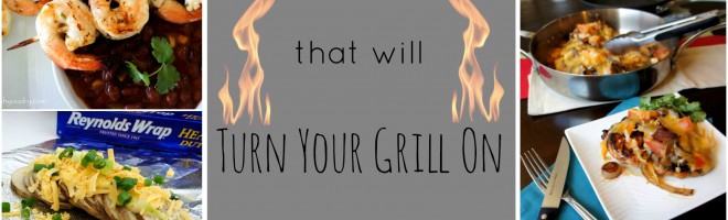 10 Recipes that will Turn Your Grill On