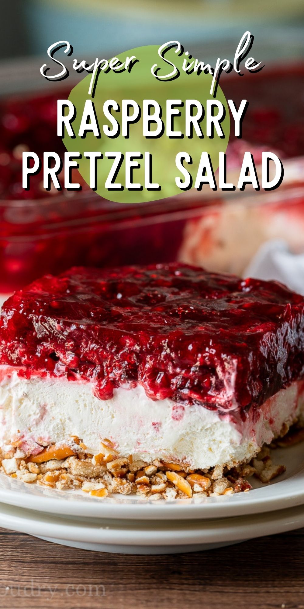 Raspberry Pretzel Salad Recipe I Wash You Dry