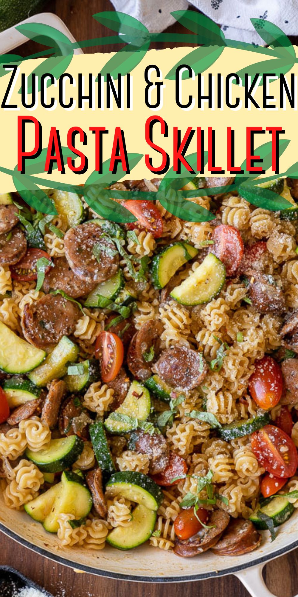 Chicken Zucchini Pasta Skillet I Wash You Dry