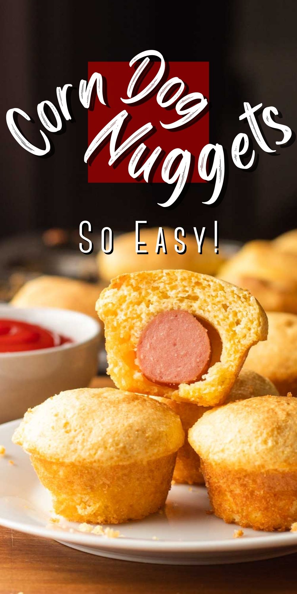 Corn Dog Nuggets - I Wash You Dry