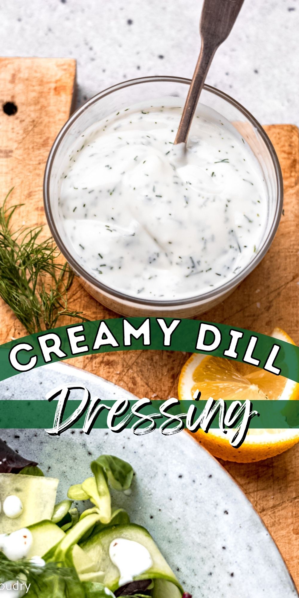 Creamy Dill Dressing I Wash You Dry