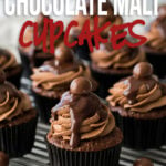 These Chocolate Malt Cupcakes are topped with a delicious Chocolate Malt Buttercream Frosting and a smooth and creamy chocolate ganache! Impressive, yet SO EASY to make!