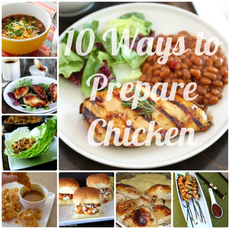 A grid of pictures containing various ways to cook chicken titled "10 Ways to Prepare Chicken"