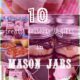 A display of pictures featuring mason jar desserts and gifts titled, "10 treats, deserts & gifts in Mason Jars"