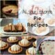 A grid of pictures with a variety of pie and a title, "All your favorite Pie Recipes"