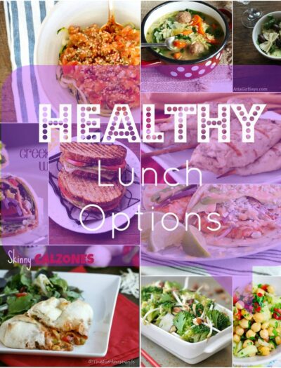 A grid of food pictures with the title "Healthy Lunch Options"