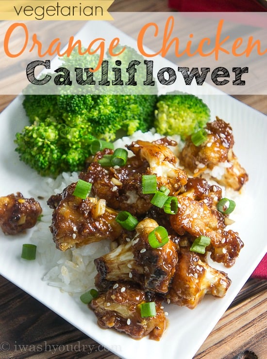 Vegetarian Orange Chicken Cauliflower - I Wash You Dry