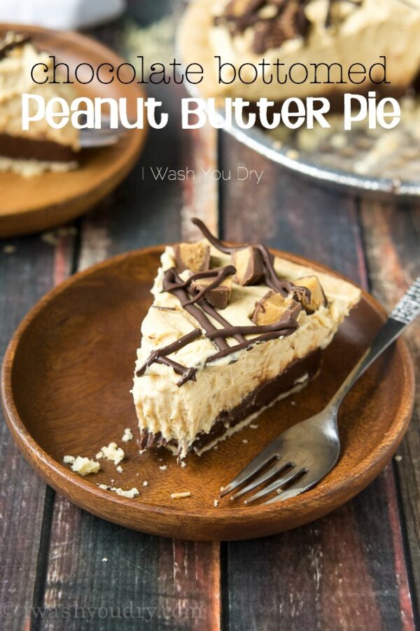 Chocolate Bottomed Peanut Butter Pie - I Wash You Dry