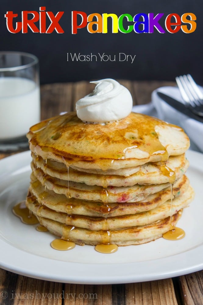 Trix Pancakes - I Wash You Dry