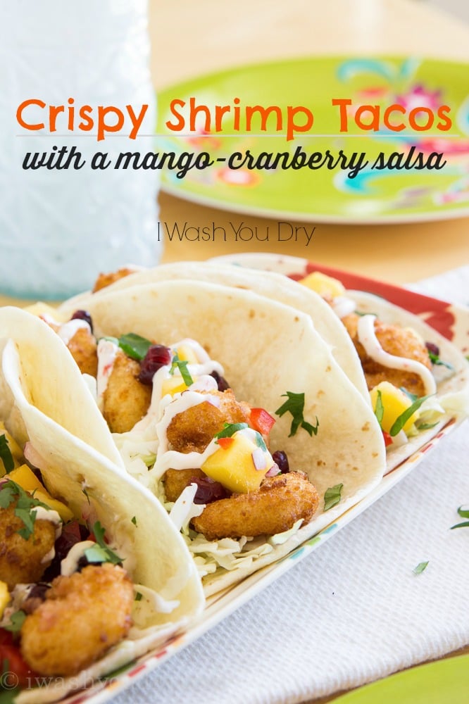 Crispy Shrimp Tacos with a Mango-Cranberry Salsa!