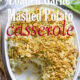 Loaded Garlic Mashed Potato Casserole