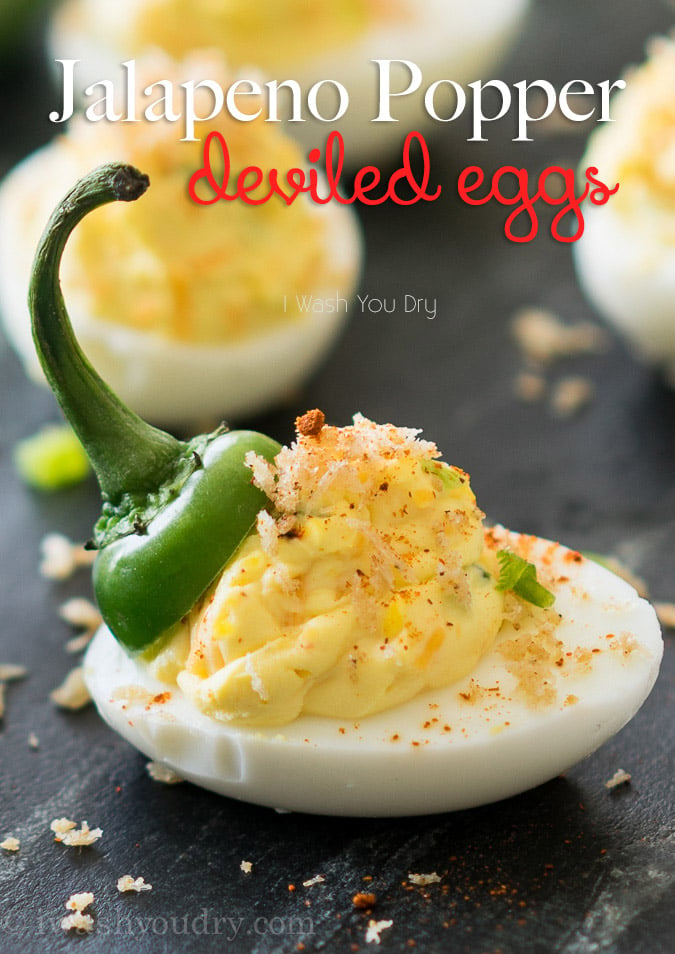 Jalapeño Popper Deviled Eggs - I Wash You Dry