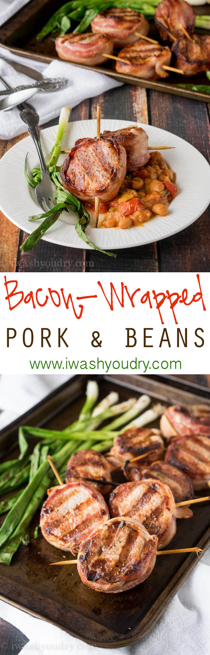 Super easy grilled Bacon-Wrapped Pork and Beans! Ready in just 30 minutes!