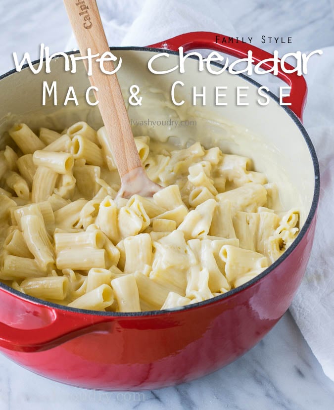 Family Style White Cheddar Mac and Cheese