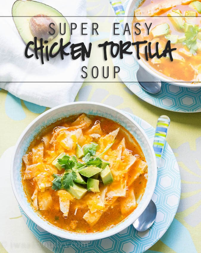 Easy -Minute Homemade Chicken Tortilla Soup