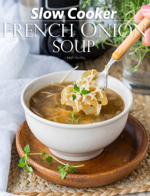 Slow Cooker French Onion Soup - I Wash You Dry
