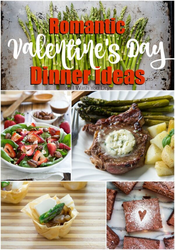 Romantic Dinner Ideas for Valentine's Day - I Wash You Dry