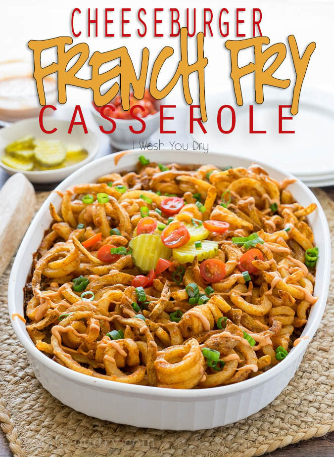 This Cheeseburger and French Fry Casserole is filled with all the hamburger favorites and even topped with crispy seasoned french fries and a creamy fry sauce!