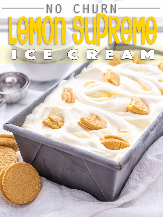 This No Churn Lemon Supreme Ice Cream is just 4 ingredients and so creamy and delicious! It tastes like a lemon creamsicle!