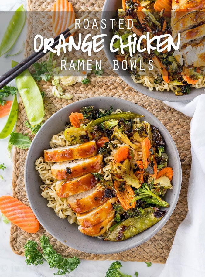 These super quick Roasted Orange Chicken Ramen Bowls are ready in less than 30 minutes! Filled with loads of veggies, plump and tender chicken all over a bed of hot noodles and drizzled with a tasty orange sauce! 