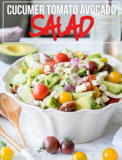 This Cucumber Tomato Avocado Salad is so fresh and delicious! I love the super simple dressing that it's tossed in!