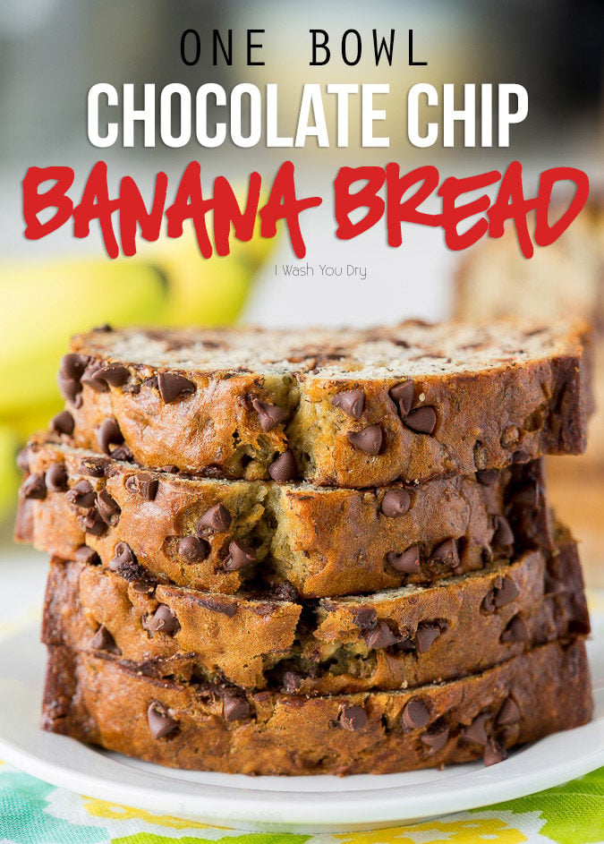 One Bowl Chocolate Chip Banana Bread