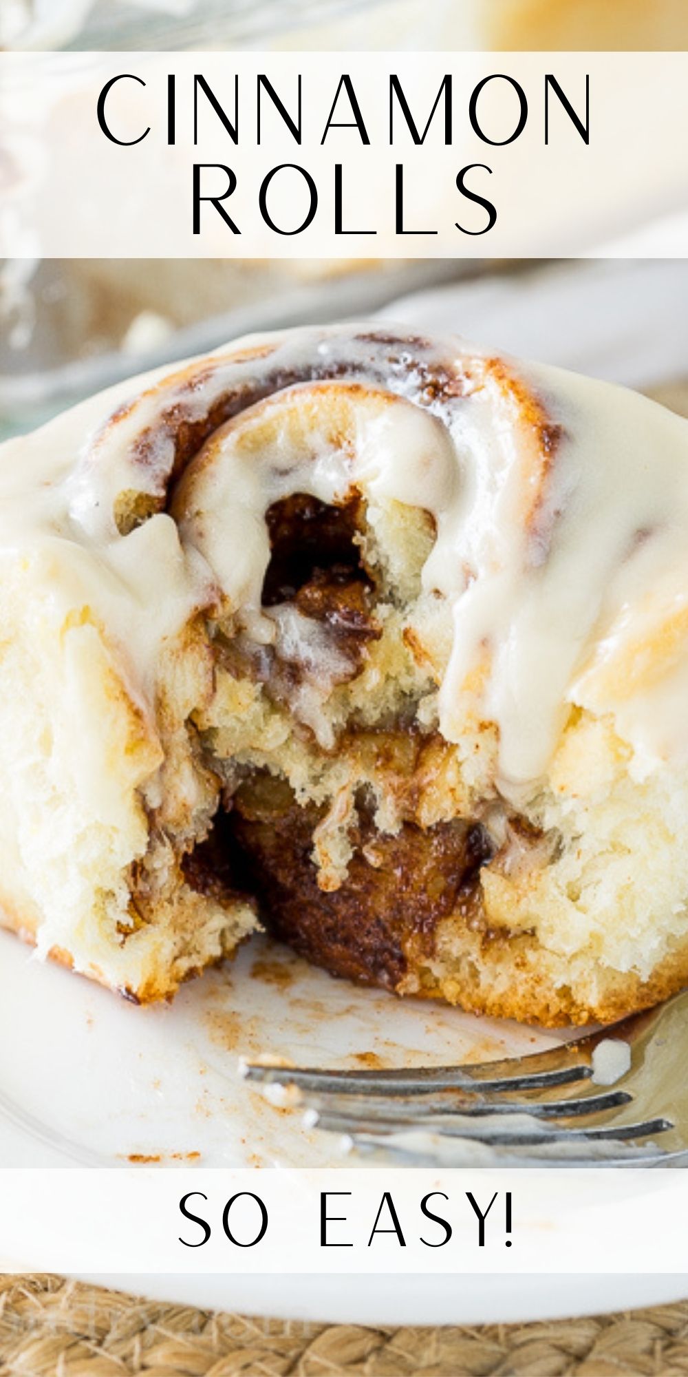 Super Easy Cinnamon Rolls Recipe - I Wash You Dry