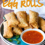 This Crispy Chicken Egg Rolls Recipe is just as good as takeout for a fraction of the cost and super easy to make too!
