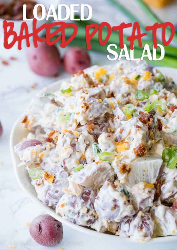 Loaded Baked Potato Salad - I Wash You Dry