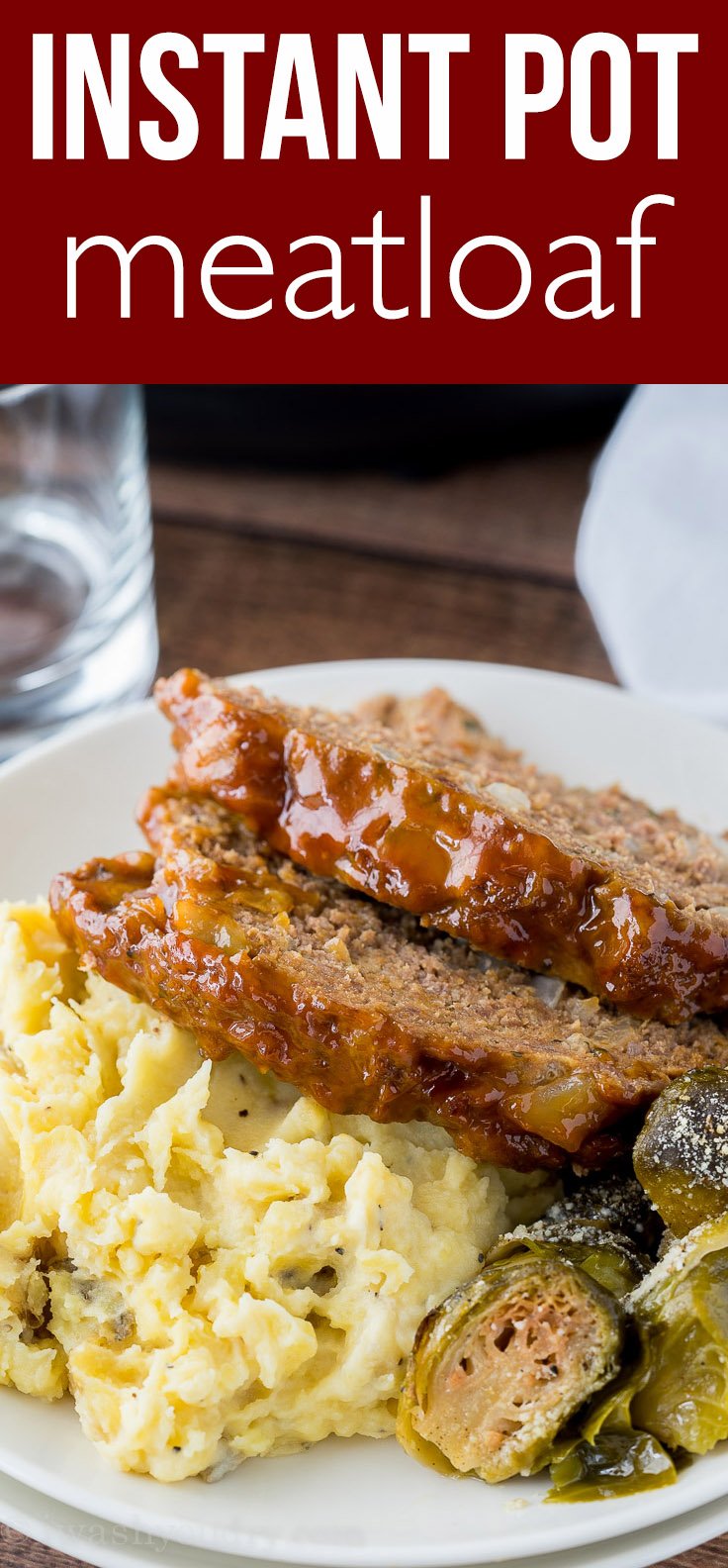 Super EASY Instant Pot Meatloaf Mashed Potatoes is cooked in just 20 minutes!
