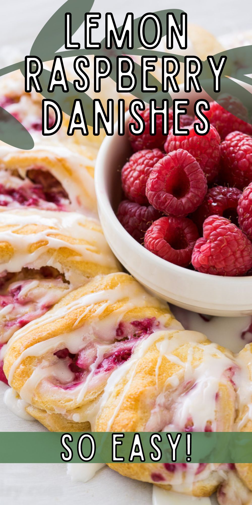 Lemon Raspberry Cream Cheese Danish Rolls - I Wash You Dry