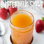 This easy Homemade Buttermilk Syrup is just a few ingredients and tastes amazing over pancakes and ice cream!