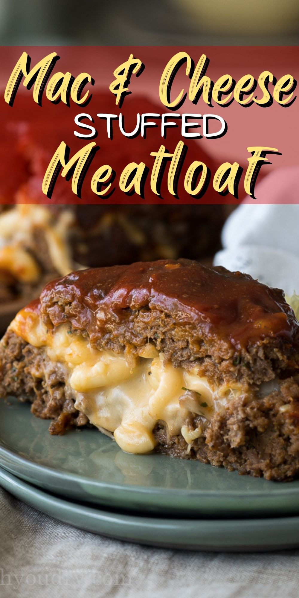 Macaroni Cheese Stuffed Meatloaf I Wash You Dry