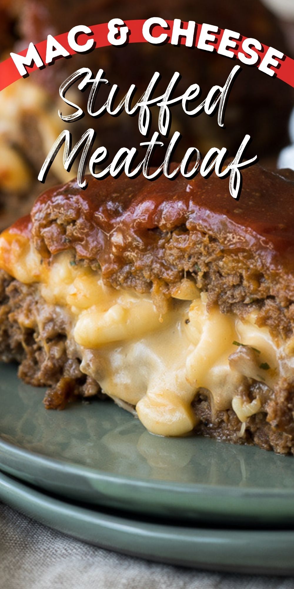 Macaroni Cheese Stuffed Meatloaf I Wash You Dry