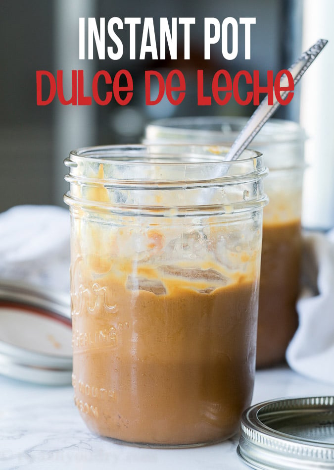 Instant Pot Dulce de Leche - I Heart Eating