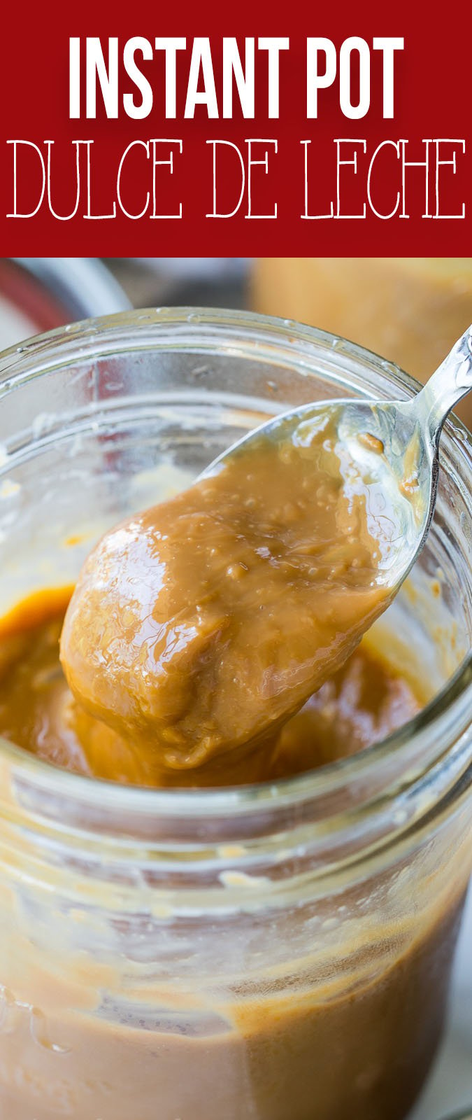 SUPER EASY Instant Pot Dulce de Leche made in mason jars which are perfect for gifting!