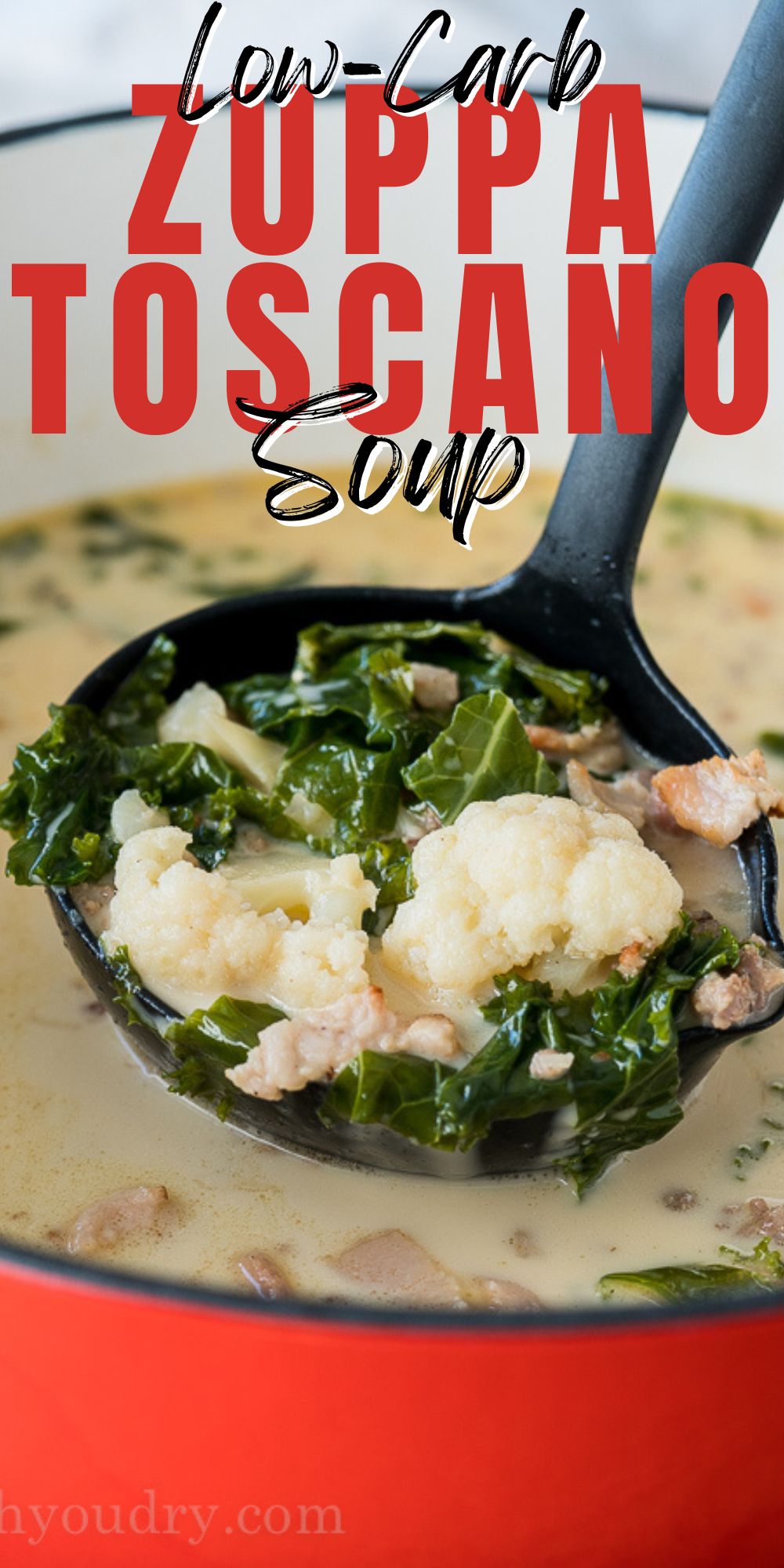 Low Carb Zuppa Toscano Soup - I Wash You Dry