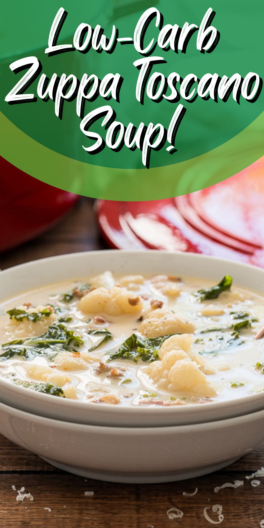 Low Carb Zuppa Toscano Soup - I Wash You Dry