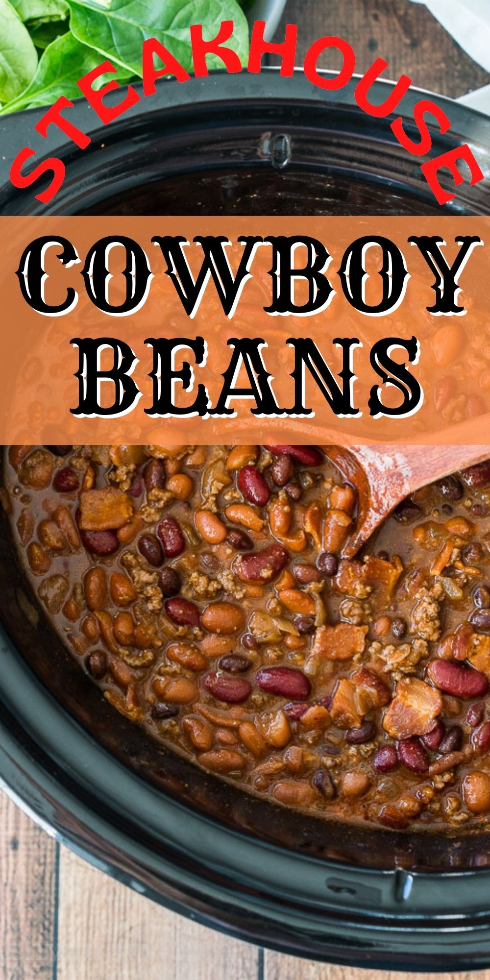 Slow Cooker Steakhouse Cowboy Baked Beans - I Wash You Dry