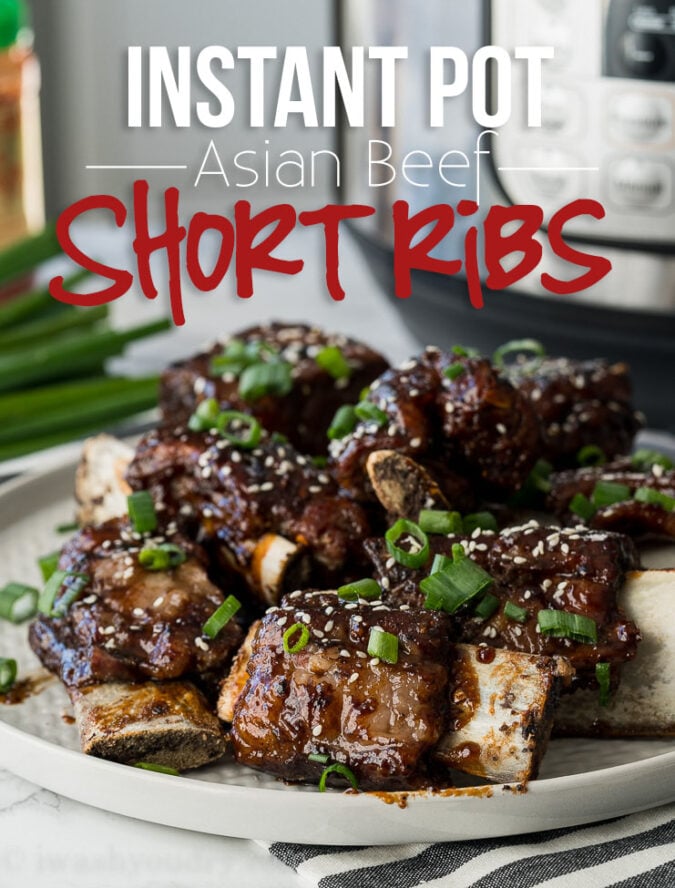 Instant Pot Asian Beef Short Ribs I Wash You Dry