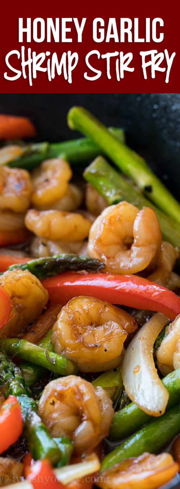 Honey Garlic Shrimp Stir Fry - I Wash You Dry