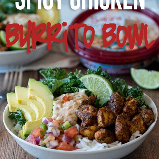 Spicy Chicken Burrito Bowls - I Wash You Dry