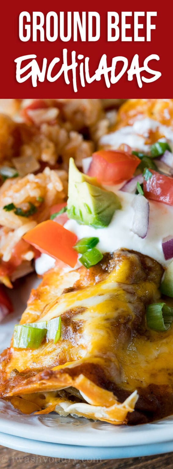 Easy Ground Beef Enchiladas I Wash You Dry