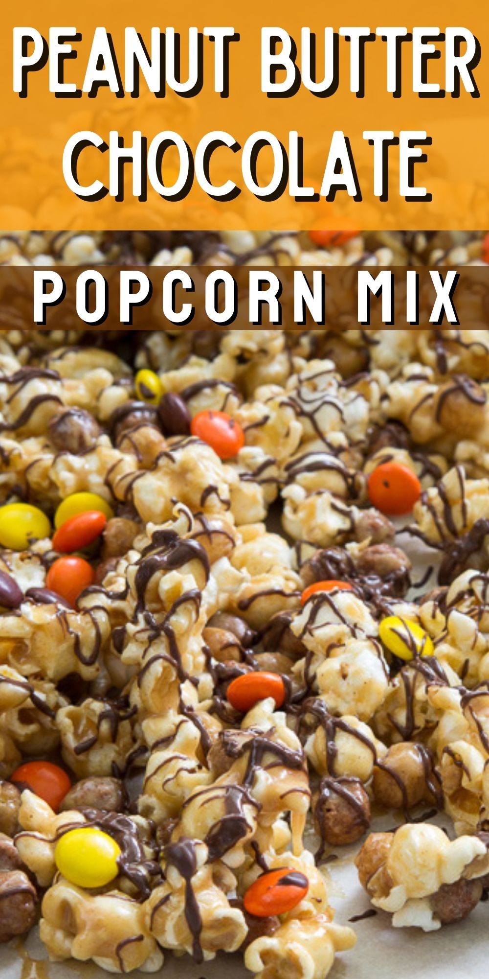 Peanut Butter and Chocolate Popcorn Crunch Mix