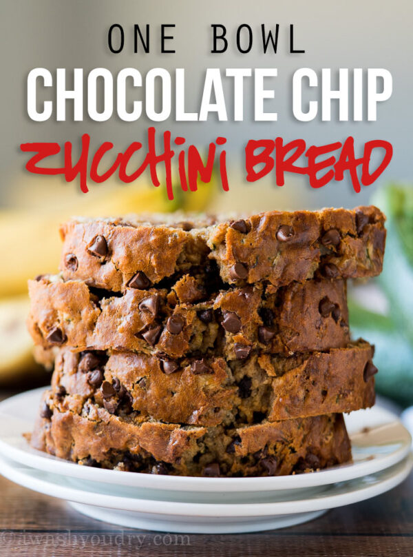 One Bowl Chocolate Chip Zucchini Bread - I Wash You Dry