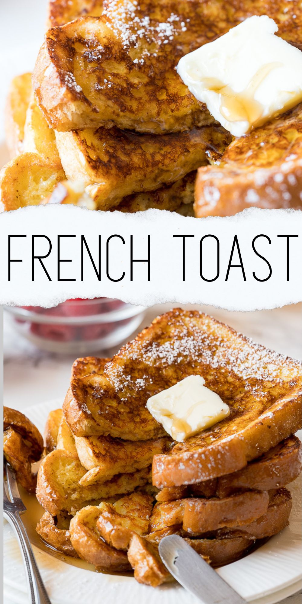 Classic French Toast Recipe - I Wash You Dry