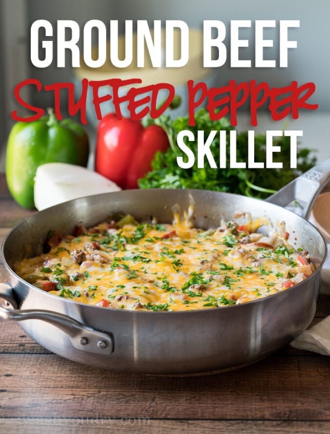 Ground Beef Stuffed Pepper Skillet | I Wash You Dry