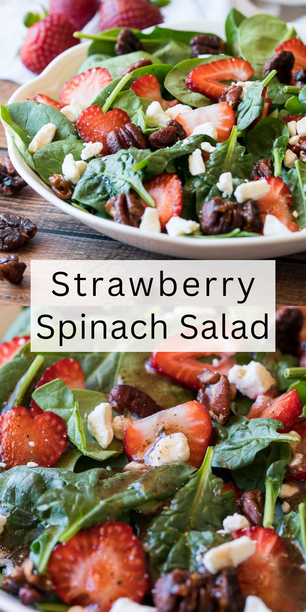 Strawberry Spinach Salad with Candied Pecans - I Wash You Dry