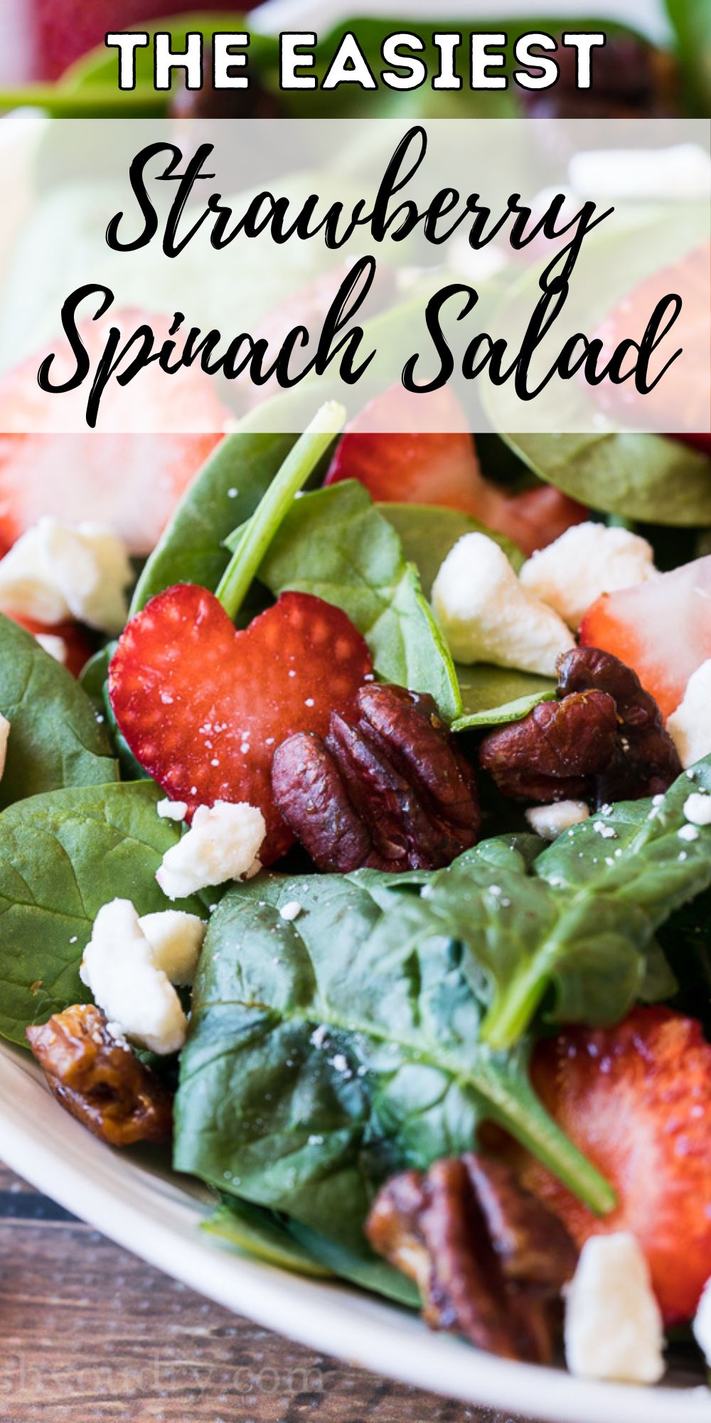 Strawberry Spinach Salad with Candied Pecans - I Wash You Dry